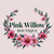 Pink Willow - Home
